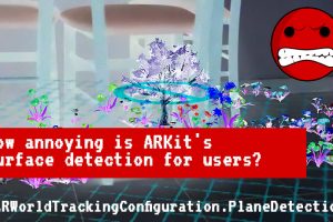 How annoying is ARKit’s surface detection for users?