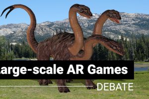 Discussion: Pros and Cons of Large-scale AR Games