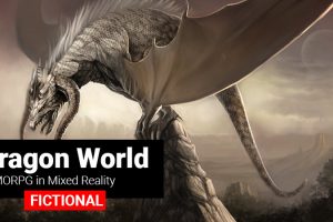 [FICTIONAL] Playing “Dragon World” Mixed Reality Game