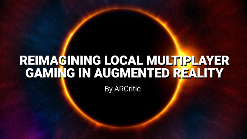 local multiplayer AR gaming