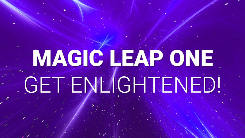 Magic Leap One enlightened