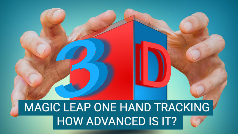 Magic Leap One hand tracking