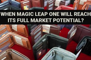 When Magic Leap One will reach its Mass-Market Potential?