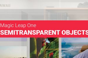 Magic Leap One Semitransparent Virtual Content – A Problem?