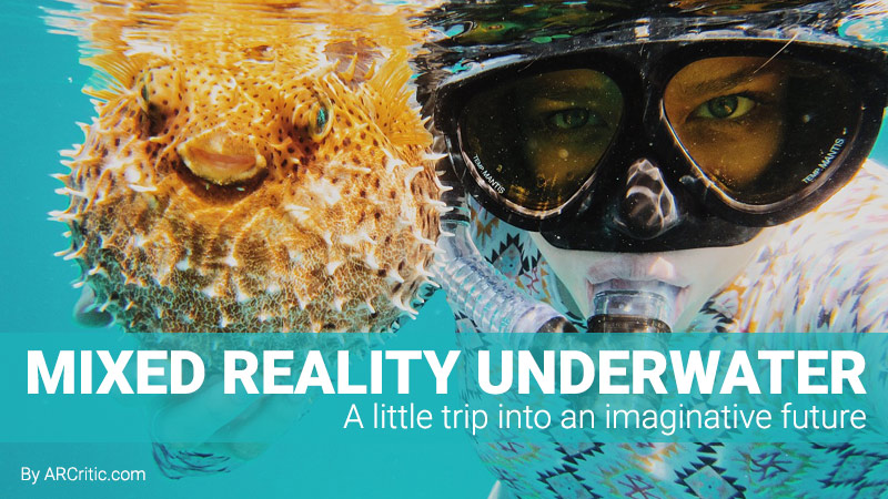 Mixed Reality underwater
