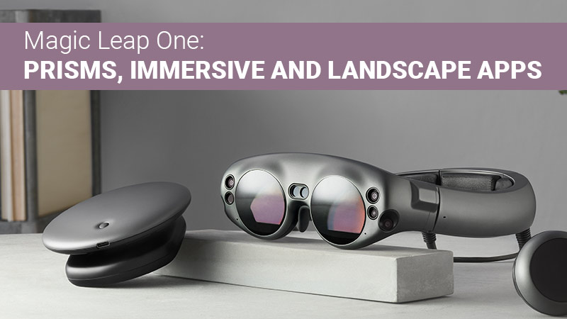 Prism, Immersive and Landscape apps