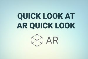 Quick Look at Apple’s AR Quick Look