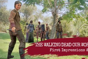 The Walking Dead: Our World – Gameplay and AR First Impressions