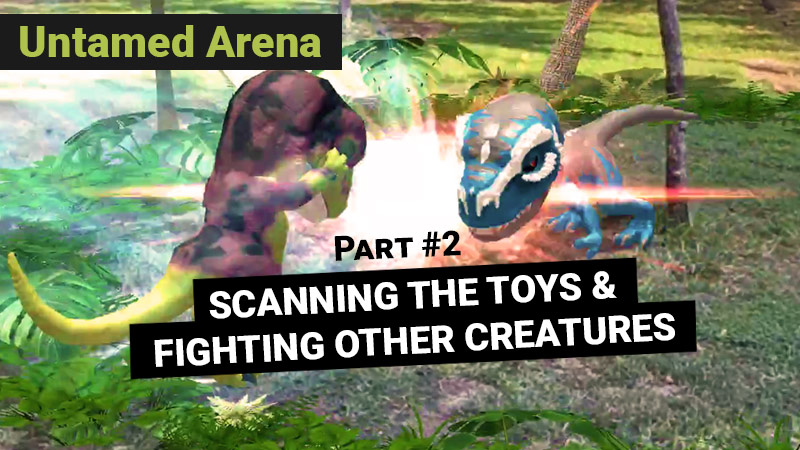 Untamed Arena scanning and fighting